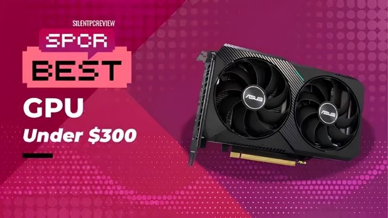 Best GPU Under 300 in 2026: Top Budget Cards Tested & Ranked