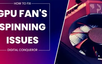 How to Fix a GPU Fan Not Spinning: Step-by-Step Repair Guide