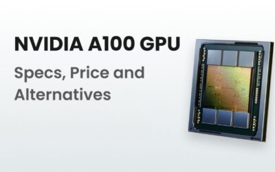 NVIDIA A100 Price: Is This GPU Worth the AI Investment?