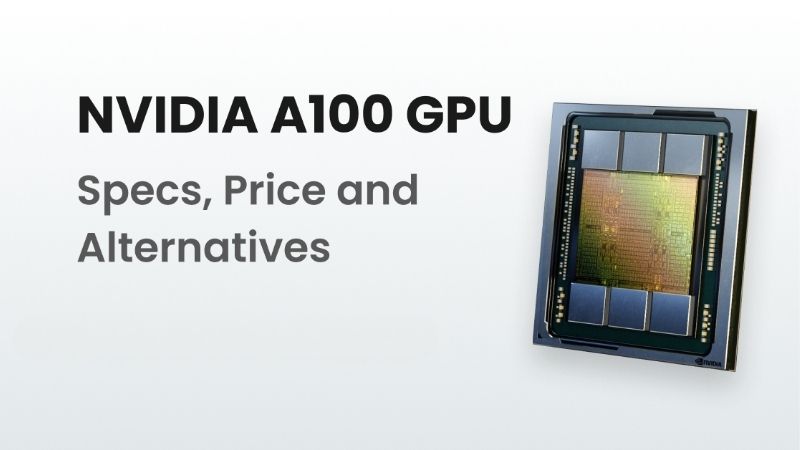 nvidia-a100-price-is-this-gpu-worth-the-ai-investment
