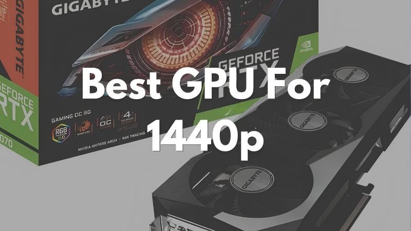 top-picks-the-best-graphics-card-for-1440p-gaming-in-2026