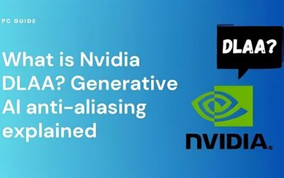 What Is DLAA? Nvidia’s Best Anti-Aliasing Explained