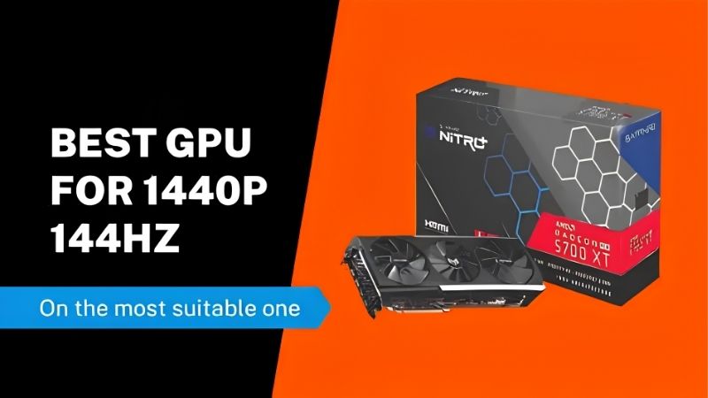 Best GPU for 1440p 144Hz in 2026: Tested Picks by Budget Tier