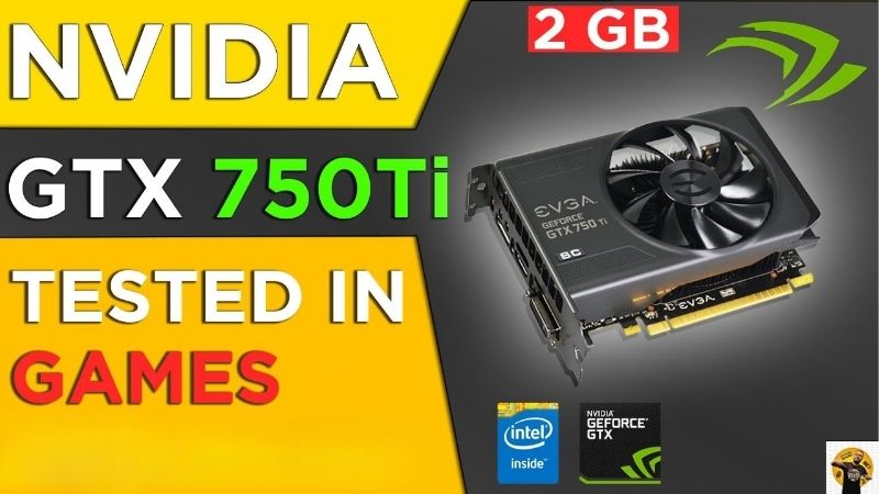 GTX 750 Ti Benchmark: Real 2026 Gaming Performance Review