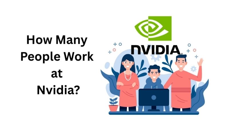 How Many Employees Does Nvidia Have? A Clear 2026 Guide