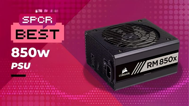 How to Choose the Best 850W PSU