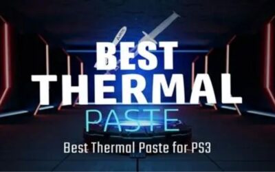 Best Thermal Paste for PS3: Top Picks to Fix Overheating